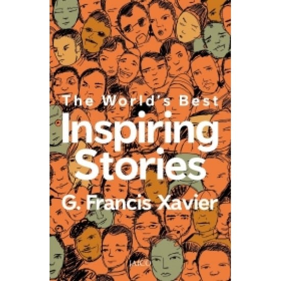 The World S Best Inspiring Stories (Dr.G.Francis Xavier)